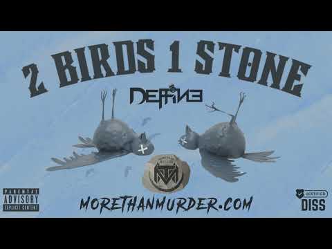 Deffine- 2 Birds 1 Stone (Diss Track)