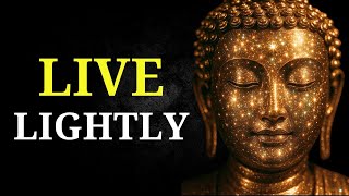 (NO ADS) Buddhist Lessons on Living Lightly and Smiling at Life