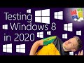 TESTING WINDOWS 8 IN 2020