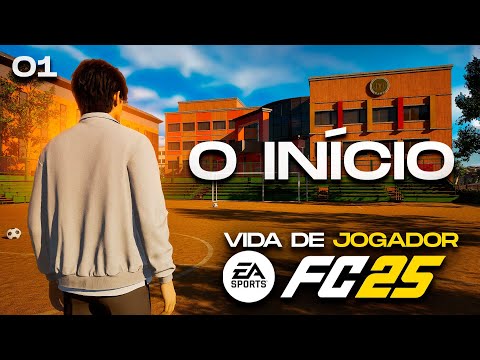 O INÍCIO - VIDA DE JOGADOR #01 FC 25
