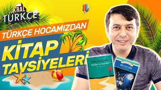 Türkçe Hocamızdan Kitap Önerileri: Yaz Tatilinde Okunması Gereken Kitaplar | Kral Türkçe Extra