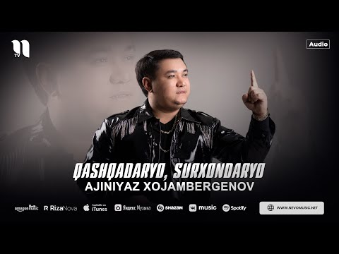 Ajiniyaz Xojambergenov - Qashqadaryo, Surxondaryo (audio 2024)