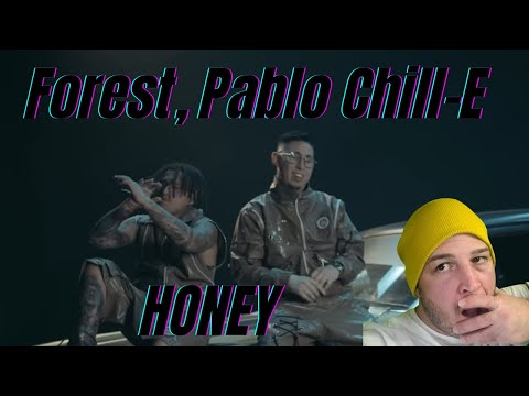 Forest , Pablo Chill-e - HONEY (Video Oficial) Video Reacción Yasel TV