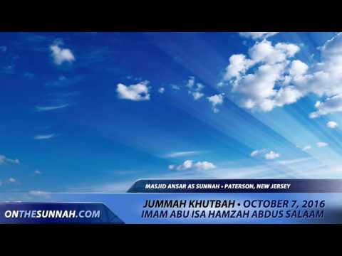 Jummah Khutbah - Islamic Lecture October 7, 2016