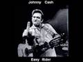 Johnny Cash - Easy Rider 