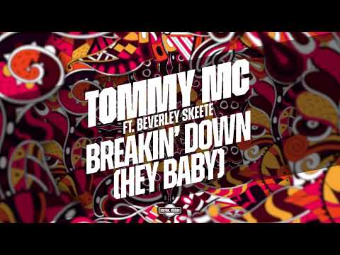 Tommy Mc  - Breakin' Down (Hey Baby) (feat. Beverley Skeete)