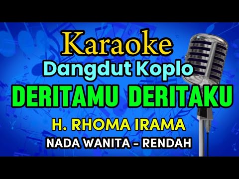 DERITAMU DERITAKU Karaoke Dangdut Koplo Rhoma Irama Nada Rendah @CITRAGREENTv