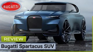 The Bugatti Spartacus SUV - EV REVIEW Everything y