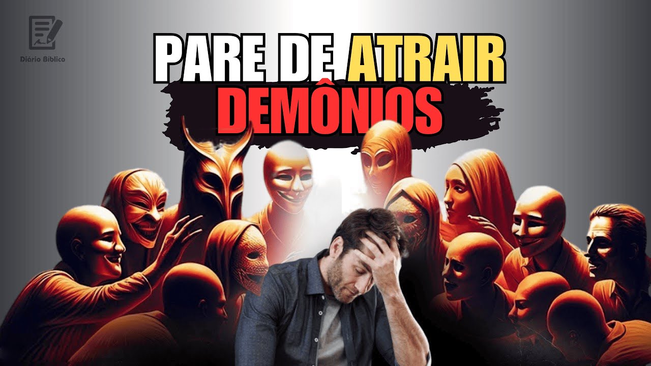 ESTAS COISAS ATRAEM DEMÔNIOS PARA SUA VIDA - Cuidado!