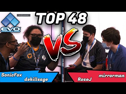 EVO 2022 Mirrorman & RoseJ vs SonicFox & dekillsage | Top 48