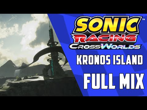 Kronos Island (Full mix) - Sonic Racing CrossWorlds OST