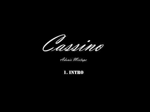 Cassino - Intro (Adonis Mixtape) [HD] 2014