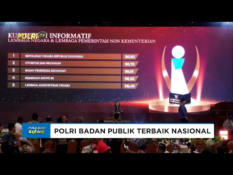 POLRI RAIH ARKAYA WIWARTA PRAJANUGRAHA SEBAGAI BADAN PUBLIK TERBAIK NASIONAL