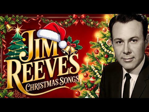Jim Reeves Christmas Songs 🎄 Best Country Christmas Songs 2026 🎁 Heartwarming Christmas Classics