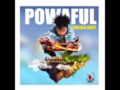 Lincoln 3Dot - PoWaFuL [Viral Video] @DJKRYSIS_GND