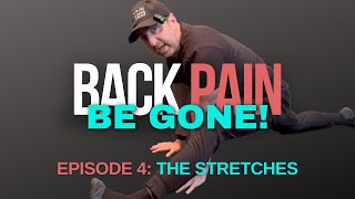 Exercises for Lower Back Pain Relief | Episode 4: The Stretches