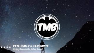 Pete Philly & Perquisite - Mystery Repeats (De Hofnar Remix) | [TMB]
