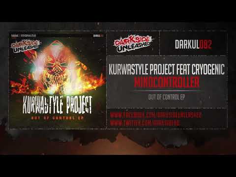 Kurwastyle Project feat Cryogenic - Mindcontroller