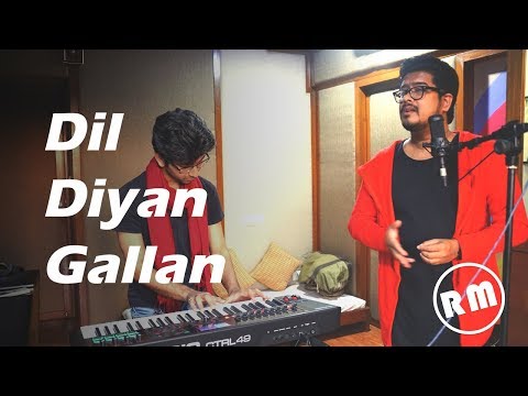 Rahul Mukherjee - Dil Diyan Gallan(Cover) - Feat. Rohhan Patel - Salman Khan