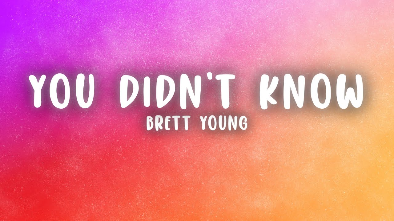 Brett Young - In Case You Didn't Know (Lyrics)
