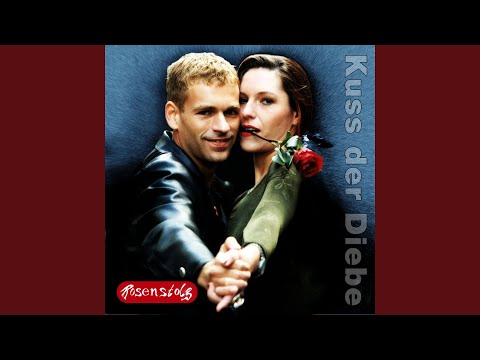 Kuss Der Diebe - Rosenstolz