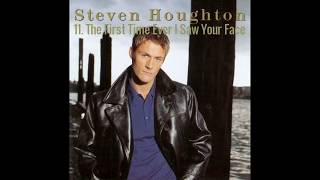 Steven Houghton - The First Time Ever I Saw Your Face