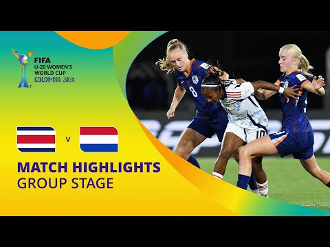Costa Rica v Netherlands | FIFA U-20 Women's World Cup Colombia 2024 | Match Highlights