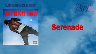 Travis Scott - Serenade (Legendado)