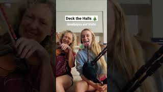 Deck the Halls #christmas #bagpipes #violin #duet