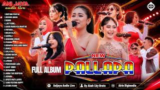 Download lagu FULL ALBUM - NEW PALLAPA // ANIJAYA Audio Live // Airin Digimedia mp3