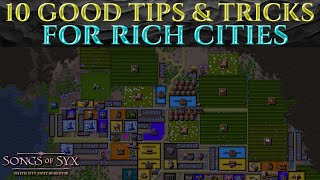 10 GOOD TIPS FOR RICH CITIES Guide SONGS OF SYX v65 Tutorial