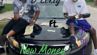 TD Lokey ft. Huey &quot; New Money &quot;