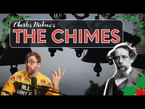 The Chimes by Charles Dickens - Short Story Summary, Analysis, Review