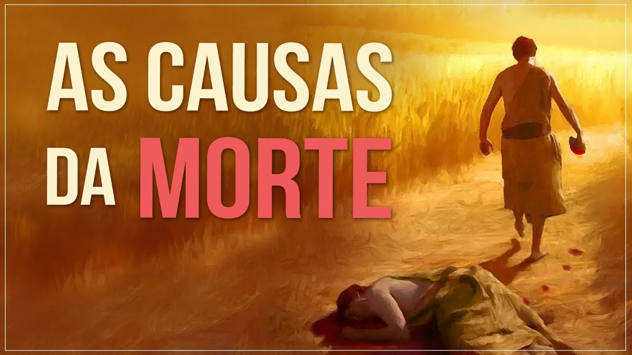 AS CAUSAS DA MORTE