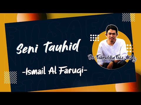 Ismail Al Faruqi : Seni Tauhid