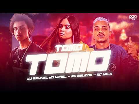 MC BALA DA TROPA FEAT : MC MELINNA E DJ GABRIEL DO BOREL - TOMO TOMO