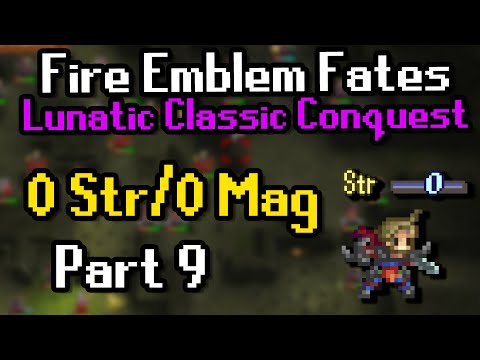 Part 9: Fates Conquest Lunatic with 0 Str/Mag | Ch 17 | Let's assemble a squad of master ninjas