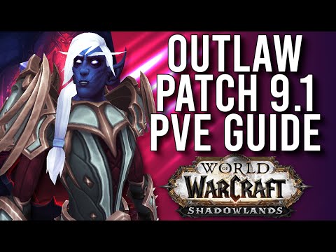 NEW Updated Outlaw Rogue 9.1 PvE Guide For Raiding/Mythic+ In Shadowlands! - WoW: Shadowlands 9.1