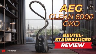 Saugstark UND Umweltbewusst? Der AEG CLEAN 6000 unter der Lupe!