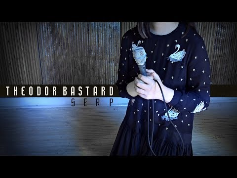 THEODOR BASTARD - Serp (Rehearsal version)