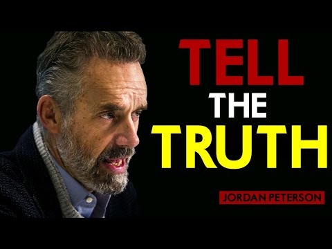 Tell The Truth - Jordan Peterson