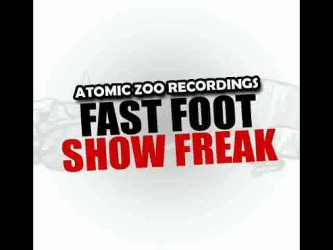 Fast Foot - Show Freak (Perfect Cell Remix) - Atomic Zoo Recordings