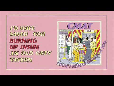 CMAT - I Don't Really Care For You (Official Lyric Video)