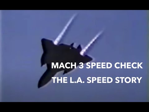 LA Speed Story by SR 71 Pilot Major Brian Shul