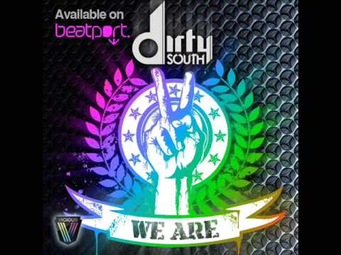 Dirty South Feat. Rudy (2009) - We Are (Original Mix)