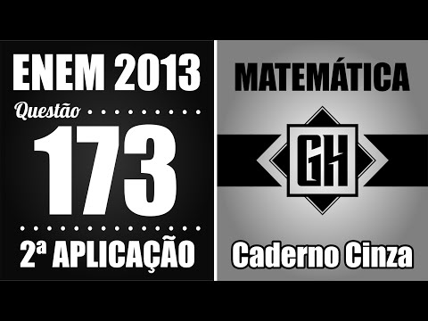 Enem 2013 - Questão 173 - Prova Cinza - 2ª Aplicação