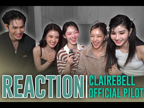 [Reaction] CLAIREBELL OFFICIAL PILOT