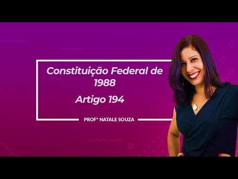 Article 194 of the Federal Constitution - Professor Natale Souza