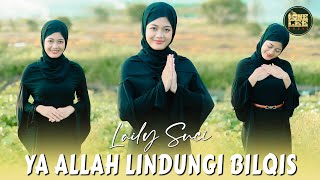 Download lagu Laily Suci - Ya Allah Lindungi Bilqis (DJ Remix) mp3