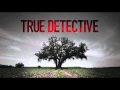 True Detective Full OST download link (Far From ...